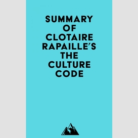 Summary of clotaire rapaille's the culture code