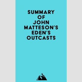 Summary of john matteson's eden's outcasts