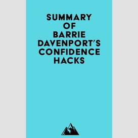 Summary of barrie davenport's confidence hacks