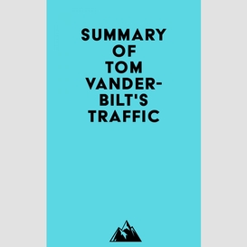 Summary of tom vanderbilt's traffic