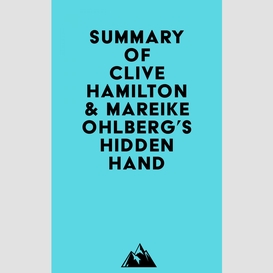 Summary of clive hamilton & mareike ohlberg's hidden hand