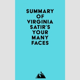 Summary of virginia satir's your many faces