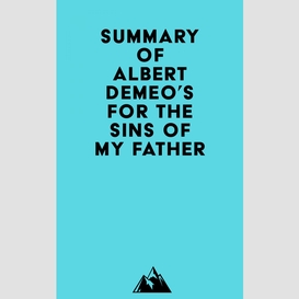 Summary of albert demeo's for the sins of my father