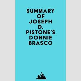Summary of joseph d. pistone's donnie brasco