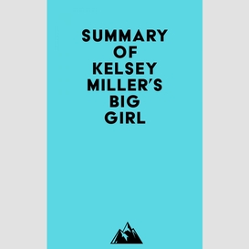 Summary of kelsey miller's big girl