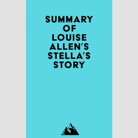 Summary of louise allen's stella's story