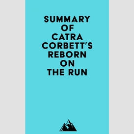 Summary of catra corbett's reborn on the run