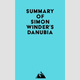 Summary of simon winder's danubia
