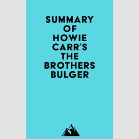 Summary of howie carr's the brothers bulger