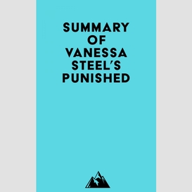 Summary of vanessa steel's punished