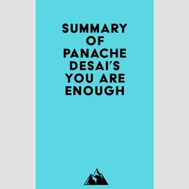 Summary of panache desai's you are enough