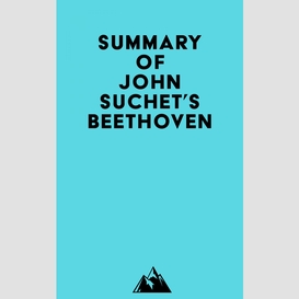 Summary of john suchet's beethoven