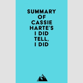 Summary of cassie harte's i did tell, i did