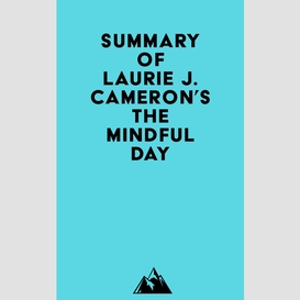 Summary of laurie j. cameron's the mindful day