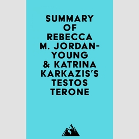 Summary of rebecca m. jordan-young & katrina karkazis's testosterone