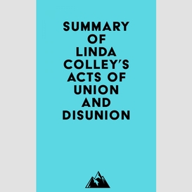 Summary of linda colley's acts of union and disunion