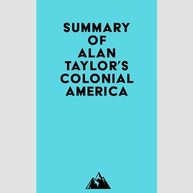 Summary of alan taylor's colonial america