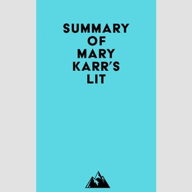 Summary of mary karr's lit