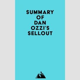 Summary of dan ozzi's sellout