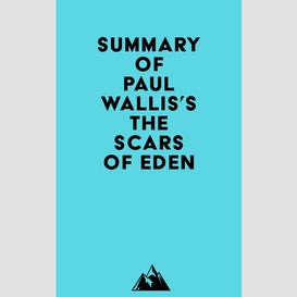 Summary of paul wallis's the scars of eden