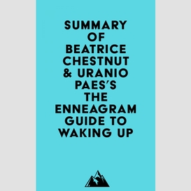 Summary of beatrice chestnut & uranio paes's the enneagram guide to waking up