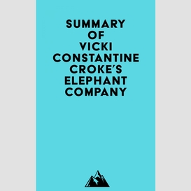 Summary of vicki constantine croke's elephant company