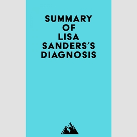 Summary of lisa sanders's diagnosis