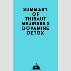 Summary of thibaut meurisse's dopamine detox