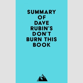 Summary of dave rubin's don't burn this book