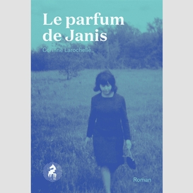 Le parfum de janis