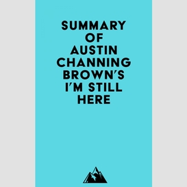 Summary of austin channing brown's i'm still here