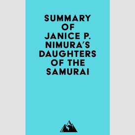 Summary of janice p. nimura's daughters of the samurai