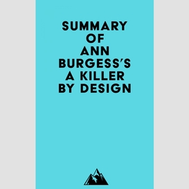 Summary of ann burgess's a killer by design