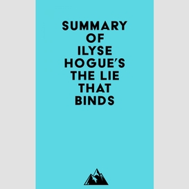 Summary of ilyse hogue's the lie that binds