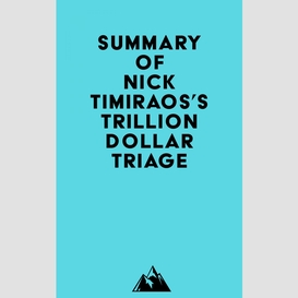 Summary of nick timiraos's trillion dollar triage