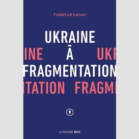 Ukraine à fragmentation