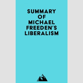 Summary of michael freeden's liberalism