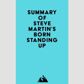 Summary of steve martin's born standing up