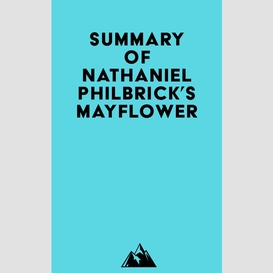 Summary of nathaniel philbrick's mayflower