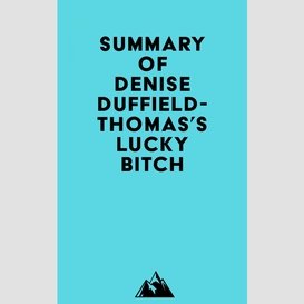 Summary of denise duffield-thomas's lucky bitch