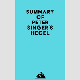 Summary of peter singer's hegel