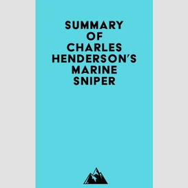 Summary of charles henderson's marine sniper