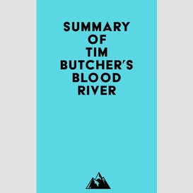 Summary of tim butcher's blood river