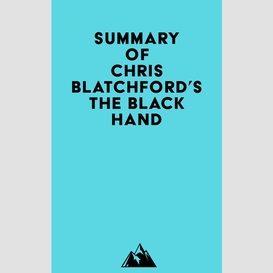 Summary of chris blatchford's the black hand