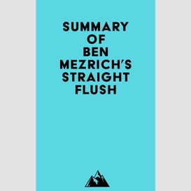 Summary of ben mezrich's straight flush