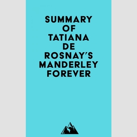 Summary of tatiana de rosnay's manderley forever