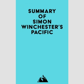 Summary of simon winchester's pacific