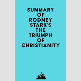 Summary of rodney stark's the triumph of christianity