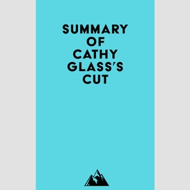 Summary of cathy glass's cut