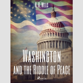Washington and the riddle of peace